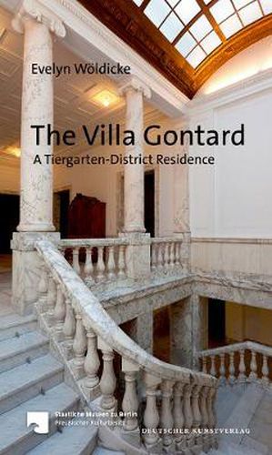 Cover image for The Villa Gontard: A Tiergarten-District Residence