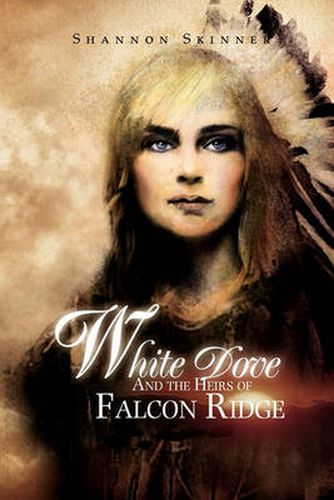 Cover image for White Dove and the Heirs of Falcon Ridge