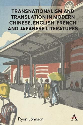 Cover image for Transnationalism and Translation in Modern Chinese, English, French and Japanese Literatures