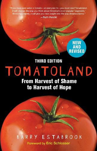 Cover image for Tomatoland, Third Edition: From Harvest of Shame to Harvest of Hope