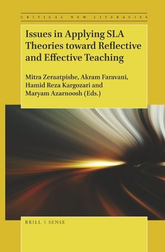 Cover image for Issues in Applying SLA Theories toward Reflective and Effective Teaching