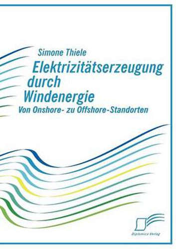 Cover image for Elektrizitatserzeugung durch Windenergie: Von Onshore- zu Offshore-Standorten