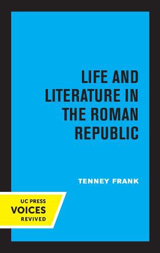 Life and Literature in the Roman Republic