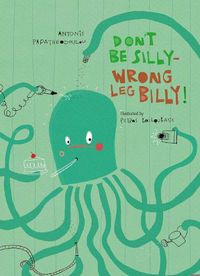 Cover image for Don't Be Silly-Wrong Leg Billy!