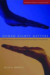 Cover image for Human Rights Matters: Local Politics and National Human Rights Institutions