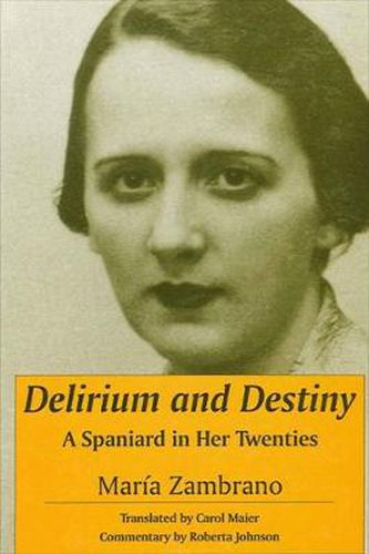 Cover image for Delirium and Destiny: A Spaniard in Her Twenties