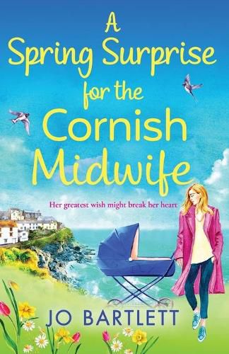 A Spring Surprise For The Cornish Midwife: The BRAND NEW instalment in the top 10 bestselling Cornish Midwives series for 2022