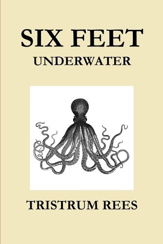 Cover image for Six Feet Underwater US Trade Paperback