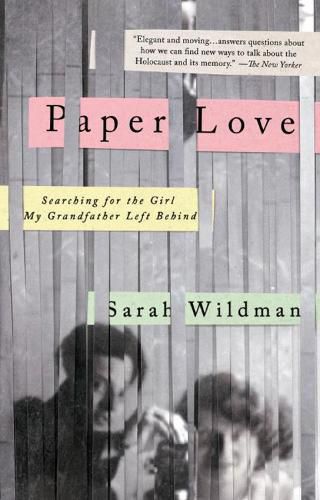 Cover image for Paper Love: Searching for the Girl My Grandfather Left Behind