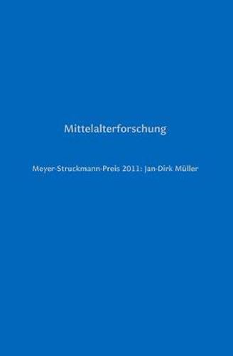 Cover image for Meyer-Struckmann-Preis 2011: Jan-Dirk Muller: Mittelalterforschung