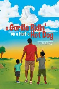 Cover image for A Gorilla Ridin' on a Half a Hot Dog