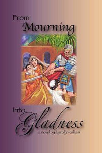 Cover image for From Mourning Into Gladness