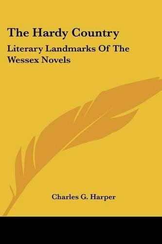 Cover image for The Hardy Country: Literary Landmarks of the Wessex Novels