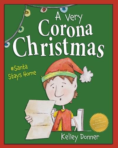 Cover image for A Very Corona Christmas: Santa Stays Home