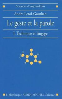 Cover image for Geste Et La Parole - Tome 1 (Le)