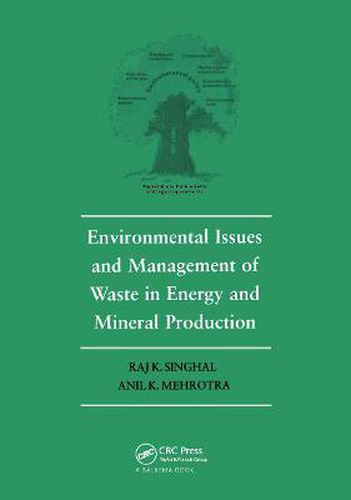 Cover image for Environmental Issues and Waste Management in Energy and Mineral Production: Proceedings of the Sixth International Symposium, Calgary, Alberta, Canada, 30 May-2 June 2000