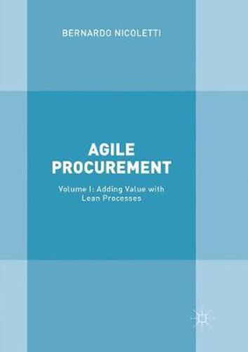 Cover image for Agile Procurement: Volume I: Adding Value with Lean Processes