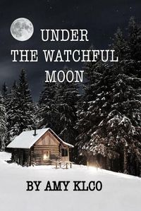 Cover image for Under the Watchful Moon