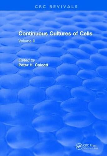 Cover image for Continuous Cultures of Cells: Volume II