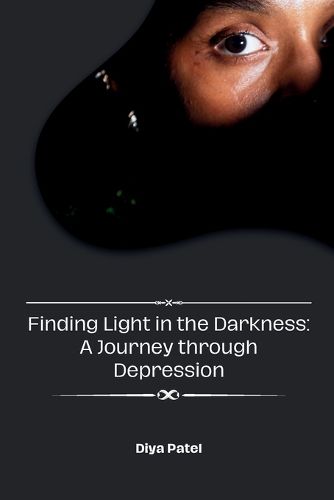 Cover image for Finding Light in the Darkness: A Journey through Depression