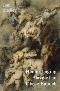 Cover image for Hemorrhaging Slave of an Obese Eunuch