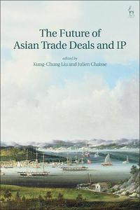 Cover image for The Future of Asian Trade Deals and IP