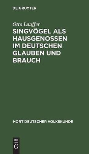 Cover image for Singvoegel als Hausgenossen im deutschen Glauben und Brauch