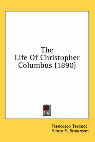 Cover image for The Life of Christopher Columbus (1890)