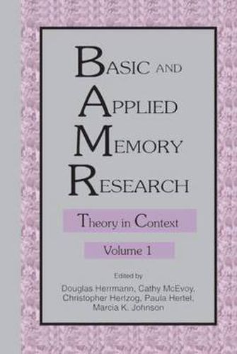 Cover image for Basic and Applied Memory Research: Volume 1: Theory in Context; Volume 2: Practical Applications