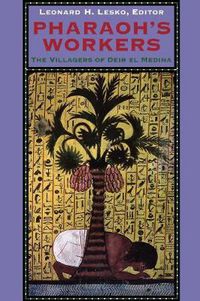 Cover image for Pharaoh's Workers: Villagers of Deir el Medina