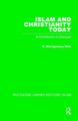 Islam and Christianity Today