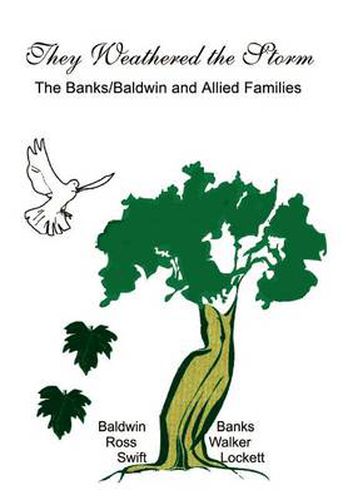 Cover image for They Weathered the Storm: The Banks/baldwin and Allied Families