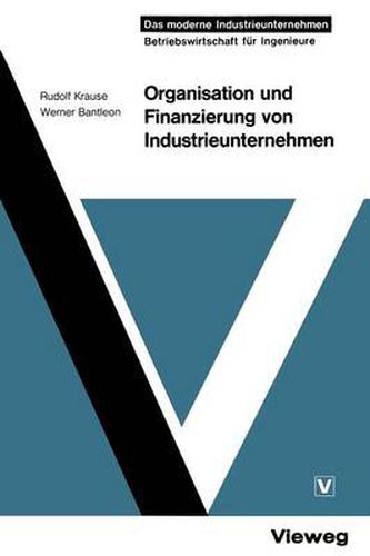 Organisation Und Finanzierung Von Industrieunternehmen