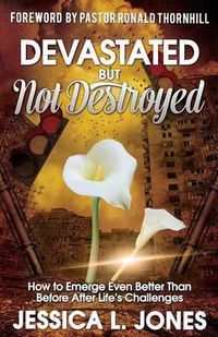 Cover image for Devastated but Not Destroyed