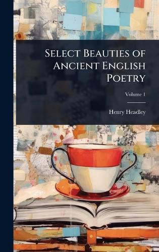 Cover image for Select Beauties of Ancient English Poetry