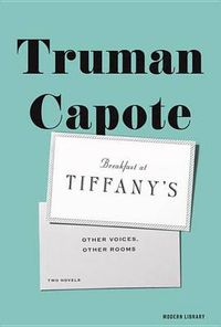 Cover image for Breakfast at Tiffany's & Other Voices, Other Rooms: Two Novels