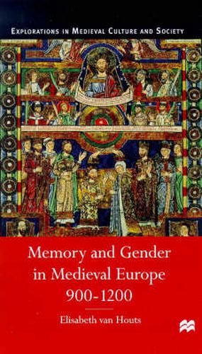 Cover image for Memory and Gender in Medieval Europe, 900-1200