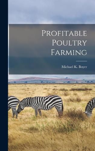 Cover image for Profitable Poultry Farming