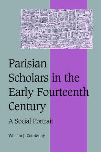 Parisian Scholars in the Early Fourteenth Century: A Social Portrait