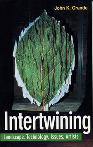 Cover image for Intertwining: Landscape Technology Issues Artists