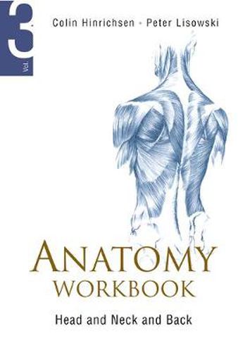 Cover image for Anatomy Workbook - Volume 3: Head, Neck And Back