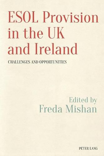 Cover image for ESOL Provision in the UK and Ireland: Challenges and Opportunities
