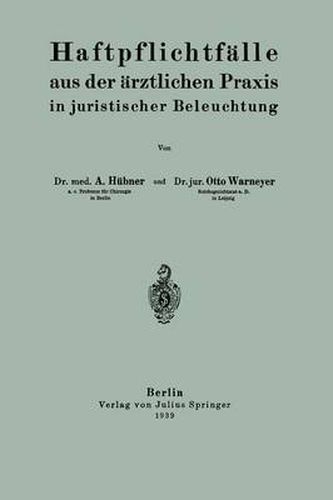 Haftpflichtfalle Aus Der AErztlichen Praxis in Juristischer Beleuchtung