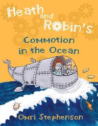 Cover image for Heath and Robin's Commotion in the Ocean