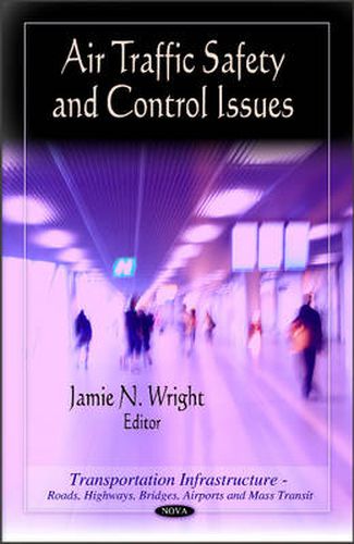 Cover image for Air Traffic Safety & Control Issues