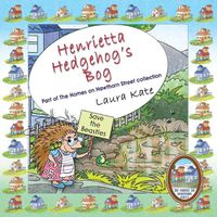 Cover image for Henrietta Hedgehog's Bog