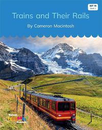 Cover image for Trains and Their Rails (Set 10, Book 1)