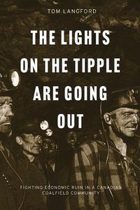 Cover image for The Lights on the Tipple Are Going Out