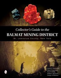 Cover image for Collector's Guide to the Balmat Mining District: St. Lawrence County, New York