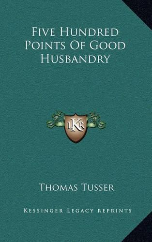 Cover image for Five Hundred Points of Good Husbandry